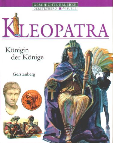 Kleopatra: Ab 10 Jahre. Neue Rechtschreibung Children's books