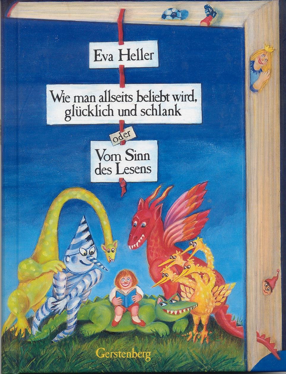 Wie man allseits beliebt wird, glücklich und schlank oder: Vom Sinn des Lesens. Neue Rechtschreibung Books