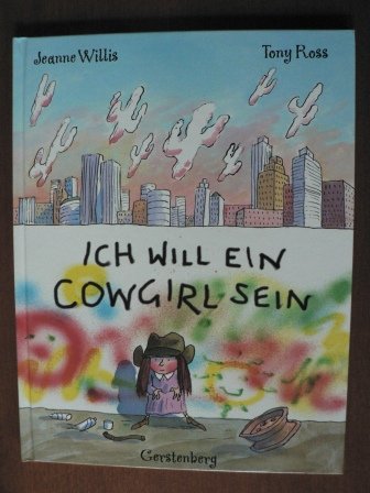 Ich will ein Cowgirl sein. Ab 4 Jahre Books