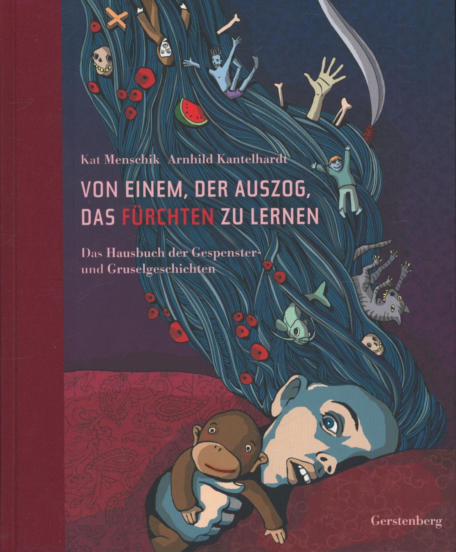 Von einem, der auszog, das Fürchten zu lernen: Das Hausbuch der Gespenster - und Gruselgeschichten: Das Hausbuch der Gespenster- und ... und mit dem Troisdorfer Bilderbuchpreis 2007 Novels & Short Stories