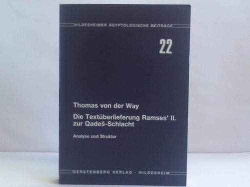 Die Textüberlieferung Ramses' II. zur Qades-Schlacht : Analyse und Struktur Books