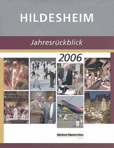 Hildesheim - Jahresrückblick 2006 Politics & History