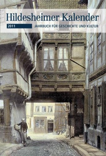 Hildesheimer Kalender 2011: Jahrbuch für Geschichte und Kultur Books