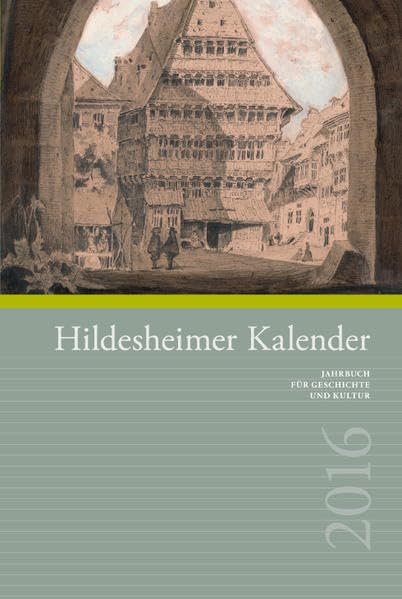 Hildesheimer Kalender 2016: Jahrbuch für Geschichte und Kultur Natural Sciences
