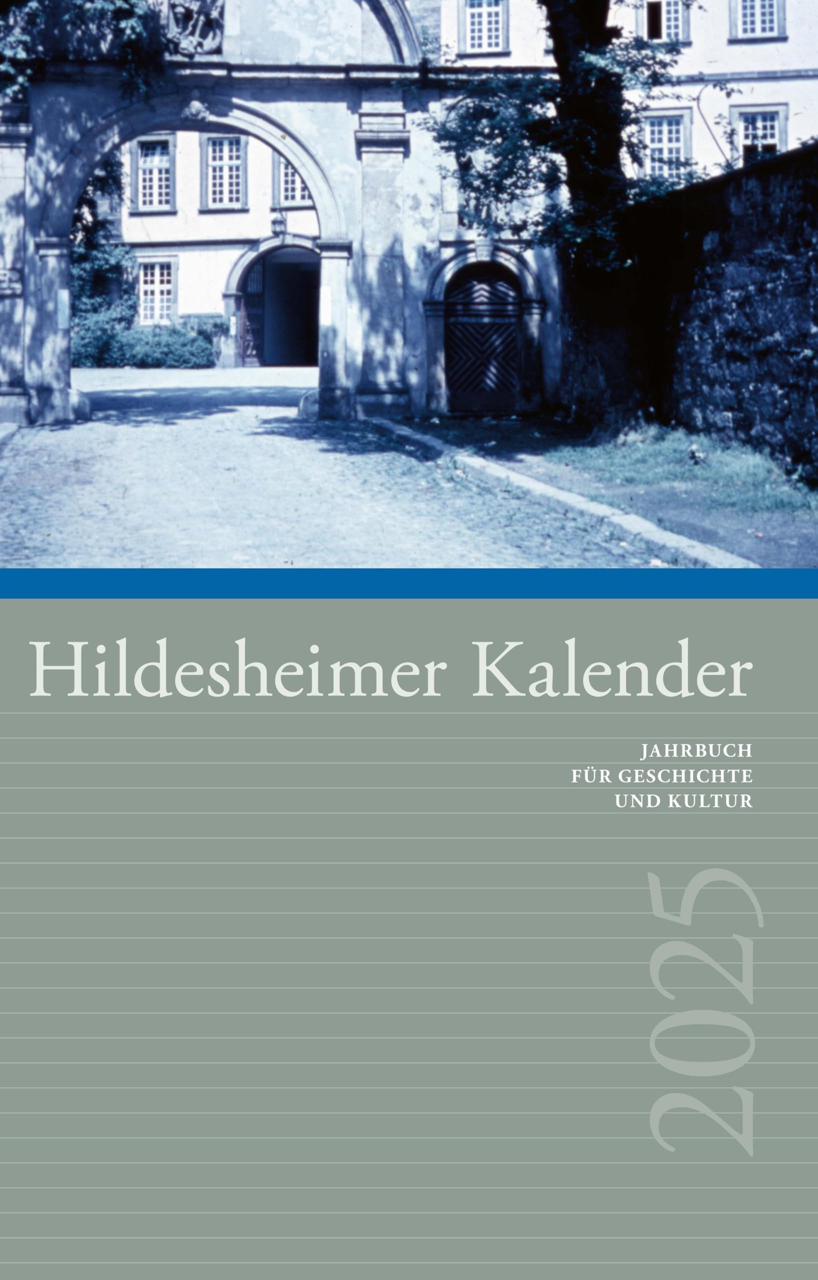 Hildesheimer Kalender 2025: Jahrbuch für Geschichte und Kultur Reference Books