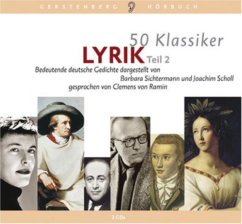 50 Klassiker Lyrik II - CD: Bedeutende deutsche Gedichte General education