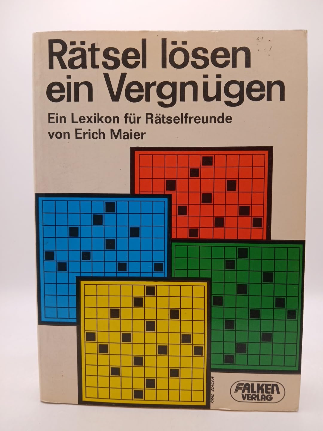 Rätsellösen ein Vergnügen. Ein Lexikon für Rätselfreunde Learning & Reference