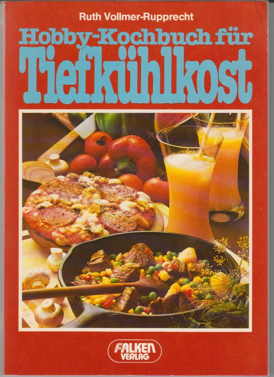 Hobby- Kochbuch für Tiefkühlkost Books