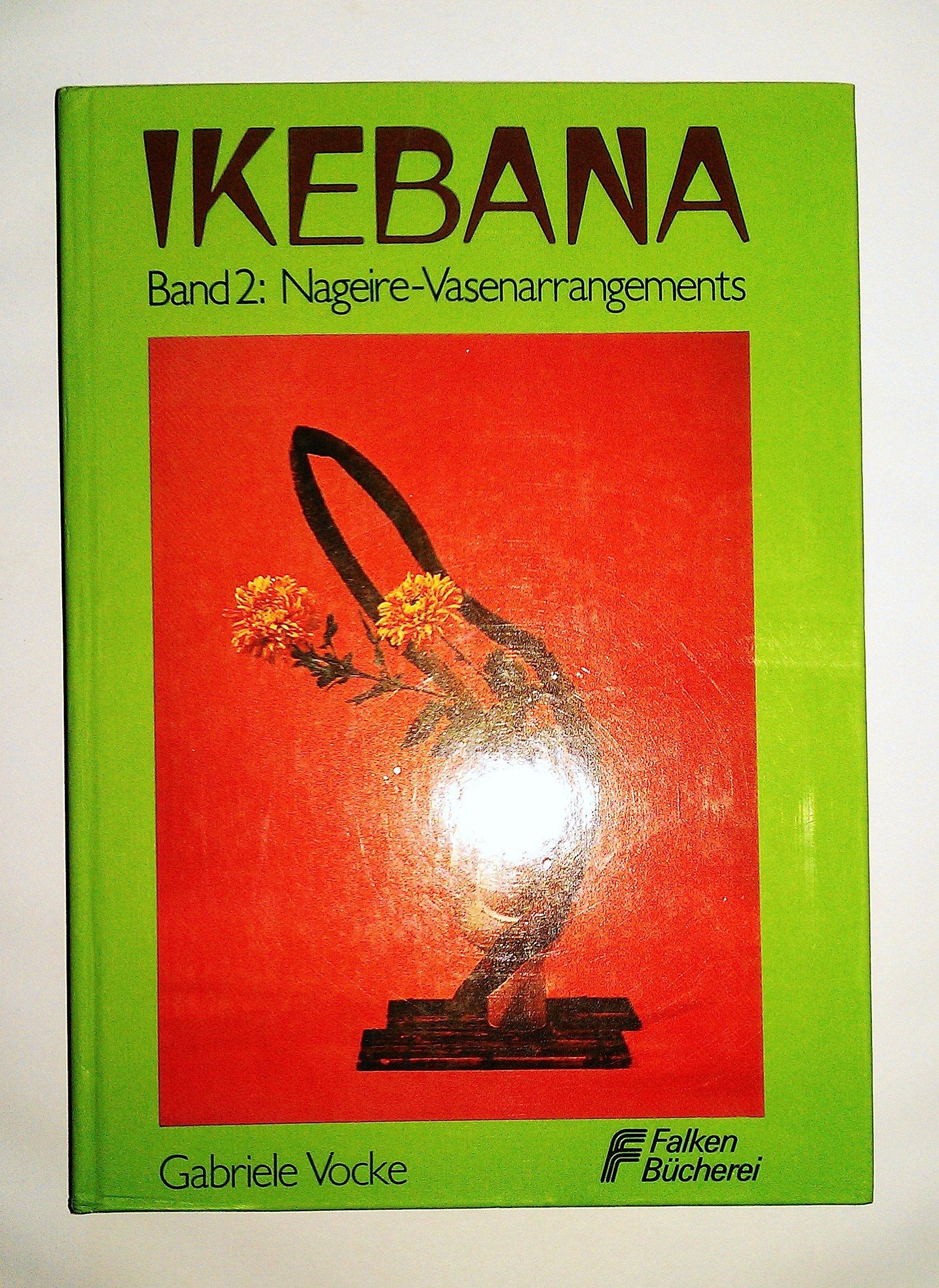 Ikebana II. Nageire- Vasenarrangements. Books