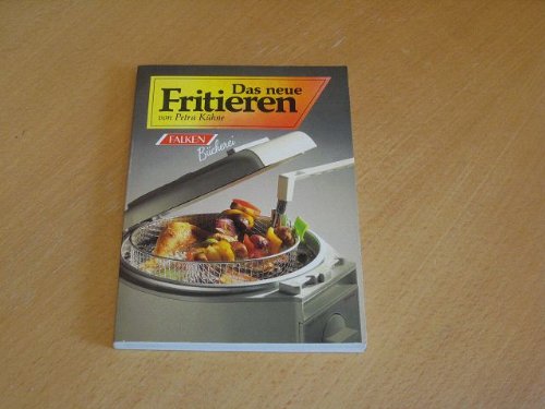 Das neue Fritieren Cooking & Enjoying