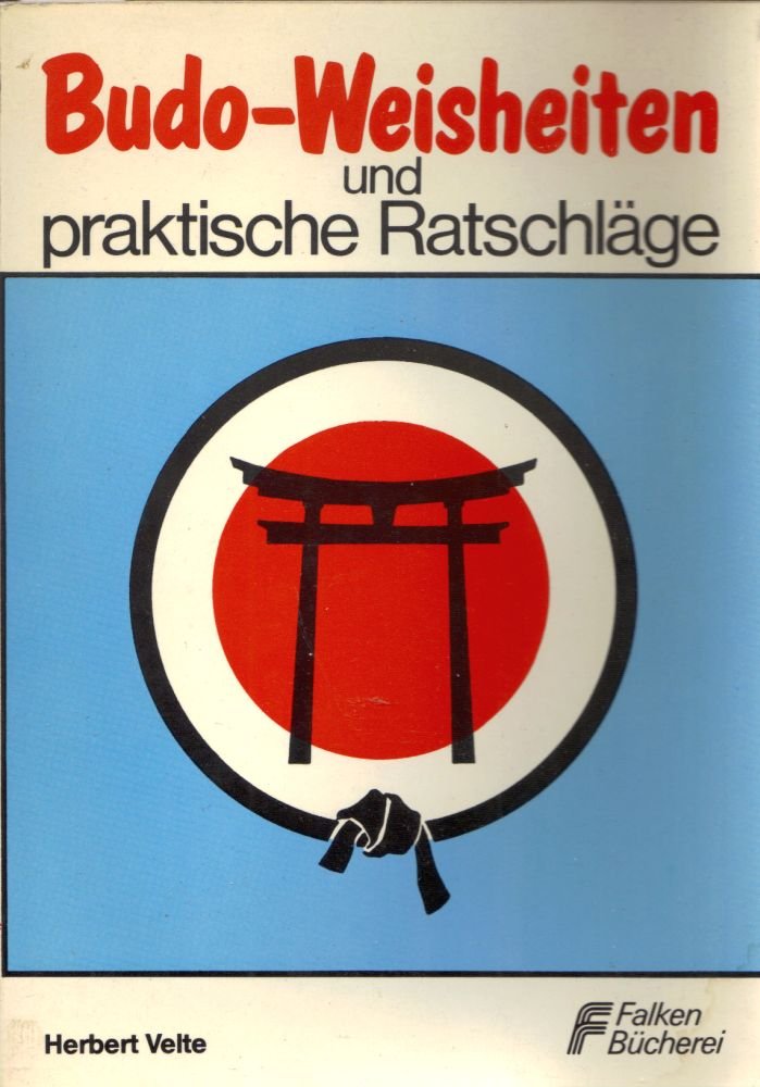 Budo- Weisheiten und praktische Ratschläge. Books