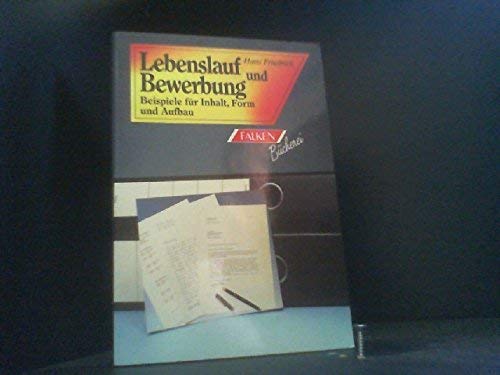 Lebenslauf und Bewerbung. Beispiele für Inhalt, Form und Aufbau. book