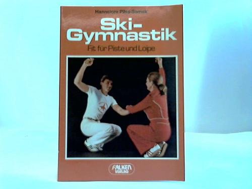 Skigymnastik. Fit für Piste und Loipe. Leisure & Fun