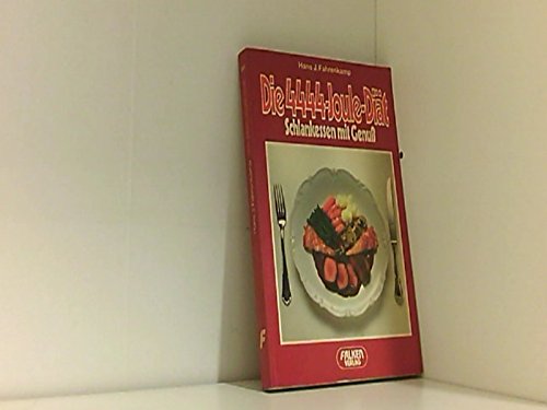 Die Viertausendvierhundertvierundvierzig - Joule - Diät. Schlankessen mit Genuß. Health, Nutrition & Fitness