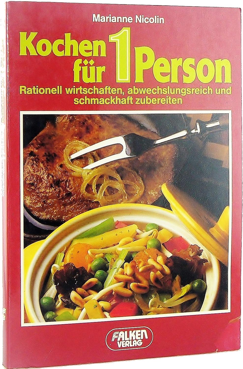 Kochen für 1 Person Cooking & Enjoying