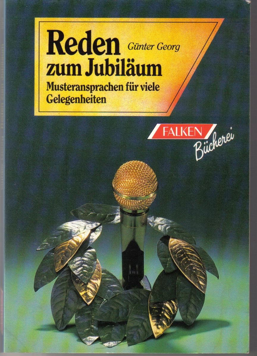 Reden zum Jubiläum. Musteransprachen für viele Gelegenheiten. Lifestyle