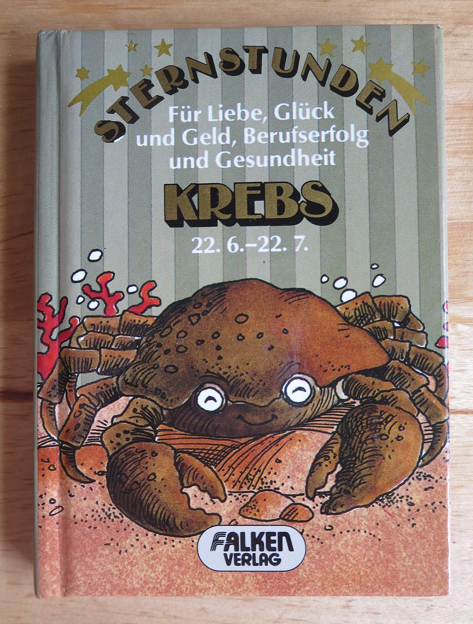 Sternstunden Krebs für Liebe, Glück und Geld, Berufserfolg und Gesundheit. Business, Finance & Career