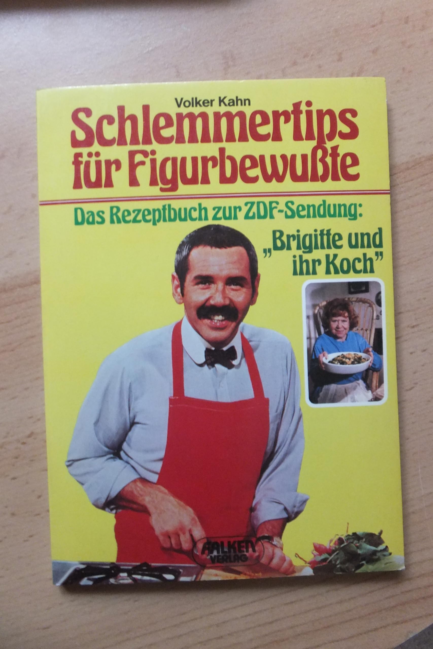 Schlemmertips für Figurbewußte. Das Rezeptbuch zur ZDF- Sendung: Brigitte und ihr Koch. Health, Nutrition & Fitness