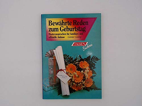 Bewährte Reden zum Geburtstag: Musteransprachen für familiäre und offizielle Anlässe (Falken Bücher) Lifestyle