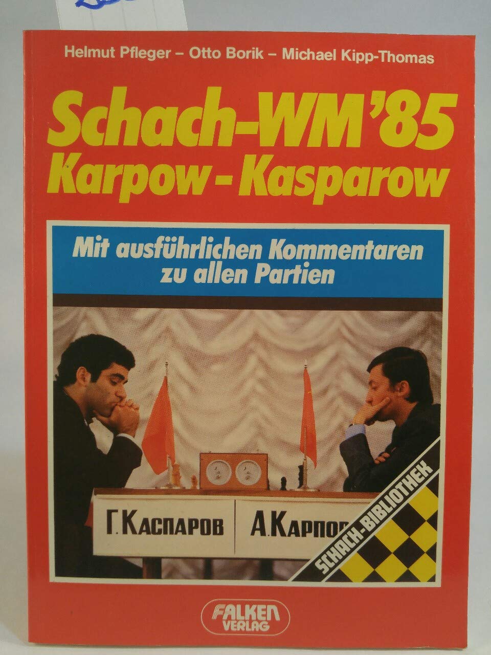 Schach - WM 85 ( Weltmeisterschaft). Karpow - Kasparow Leisure & Fun