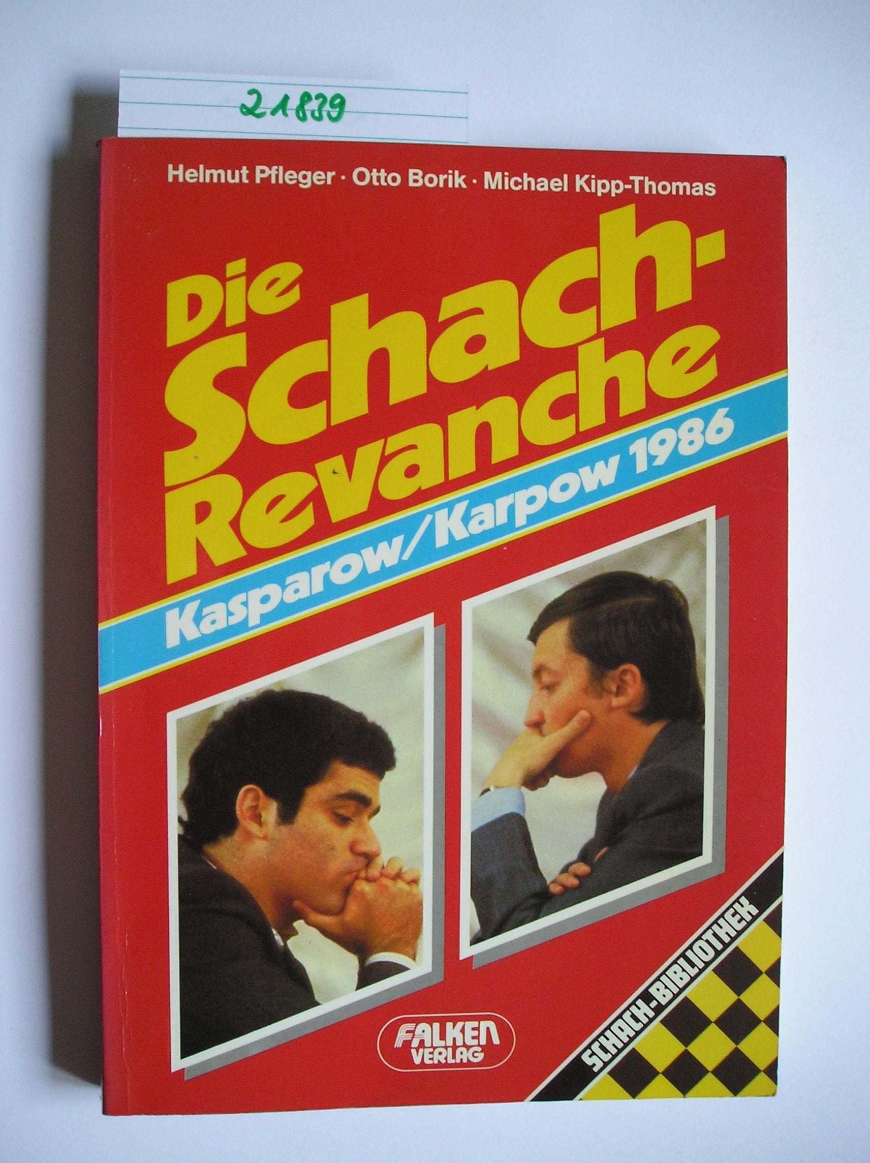 Die Schach - Revanche. Kasparow / Karpow 1986. ( Schach- Bibliothek). Leisure & Fun