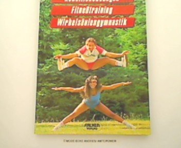 Gesund und fit durch Konditionstraining und Wirbelsäulengymnastik Books