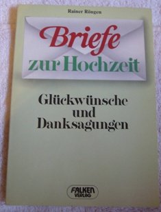 Briefe zur Hochzeit. Glückwünsche und Danksagungen. Essays & Short Stories