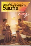 Gesundheit und Entspannung in der Sauna. Health, Nutrition & Fitness