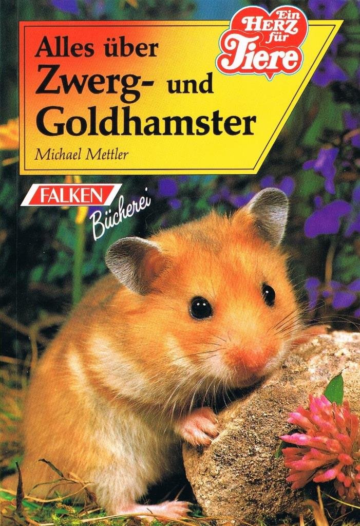 Alles über Zwerg- und Goldhamster. ( Ein Herz für Tiere). Natural Sciences