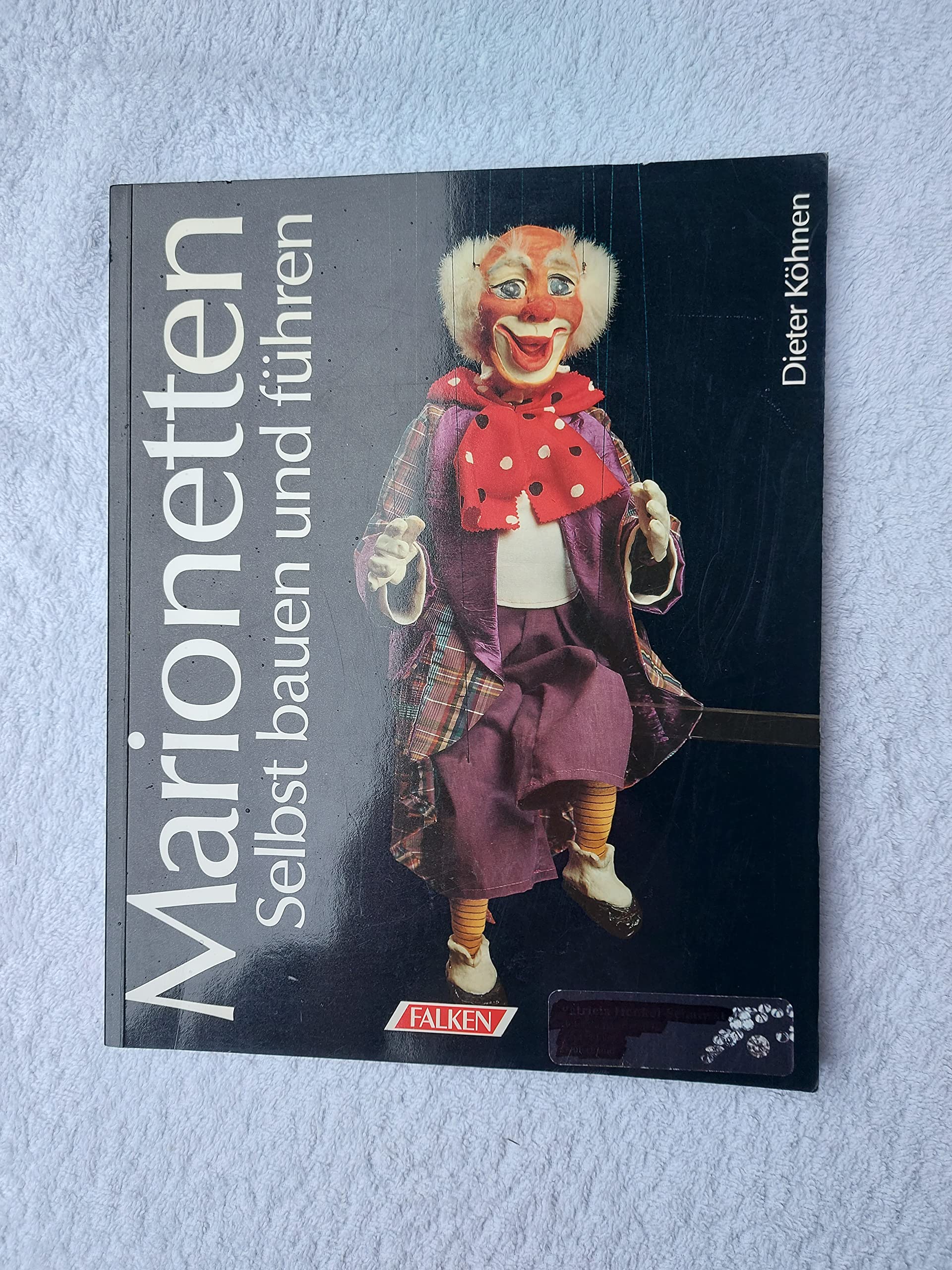 Marionetten. Selbst bauen und führen. Film, Art & Culture
