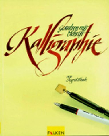Product Image: Kalligraphie. Gestalten mit Schrift