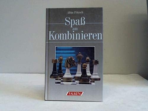 Spaß am Kombinieren (Falken Schach-Bibliothek) Leisure & Fun