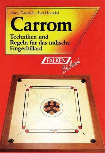 Carrom. Techniken und Regeln für das indische Fingerbillard. Leisure & Fun