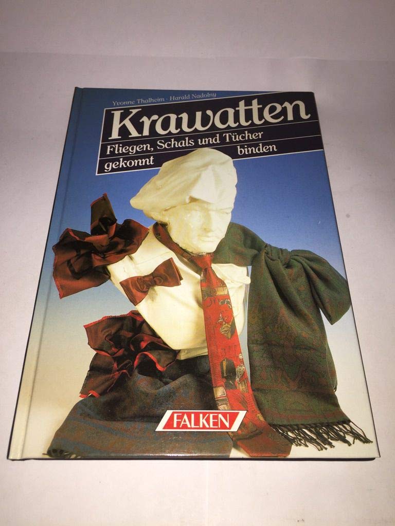 Krawatten. Fliegen, Schals und Tücher gekonnt binden. Film, Art & Culture