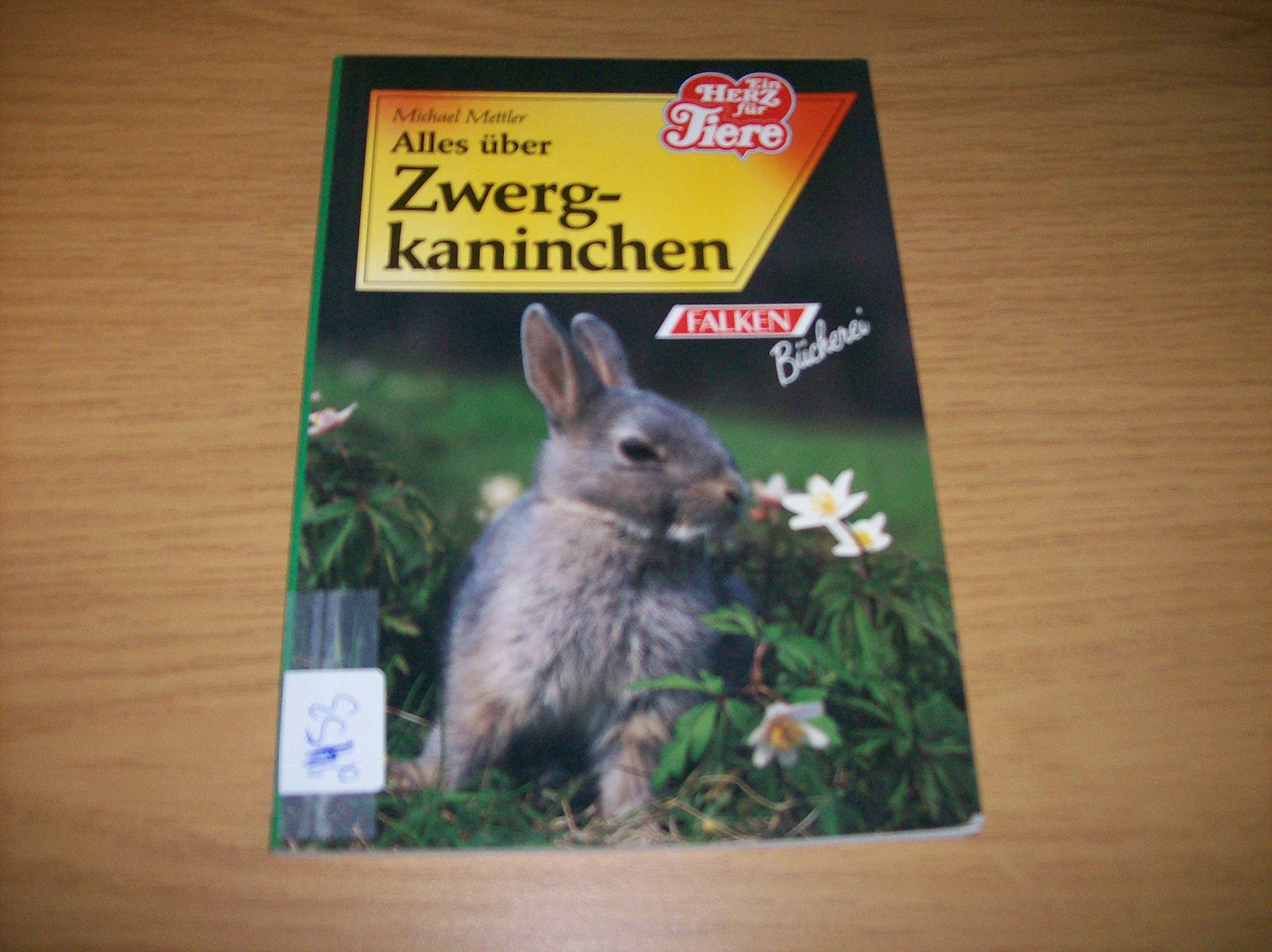 Alles über Zwergkaninchen. ( Ein Herz für Tiere). Books