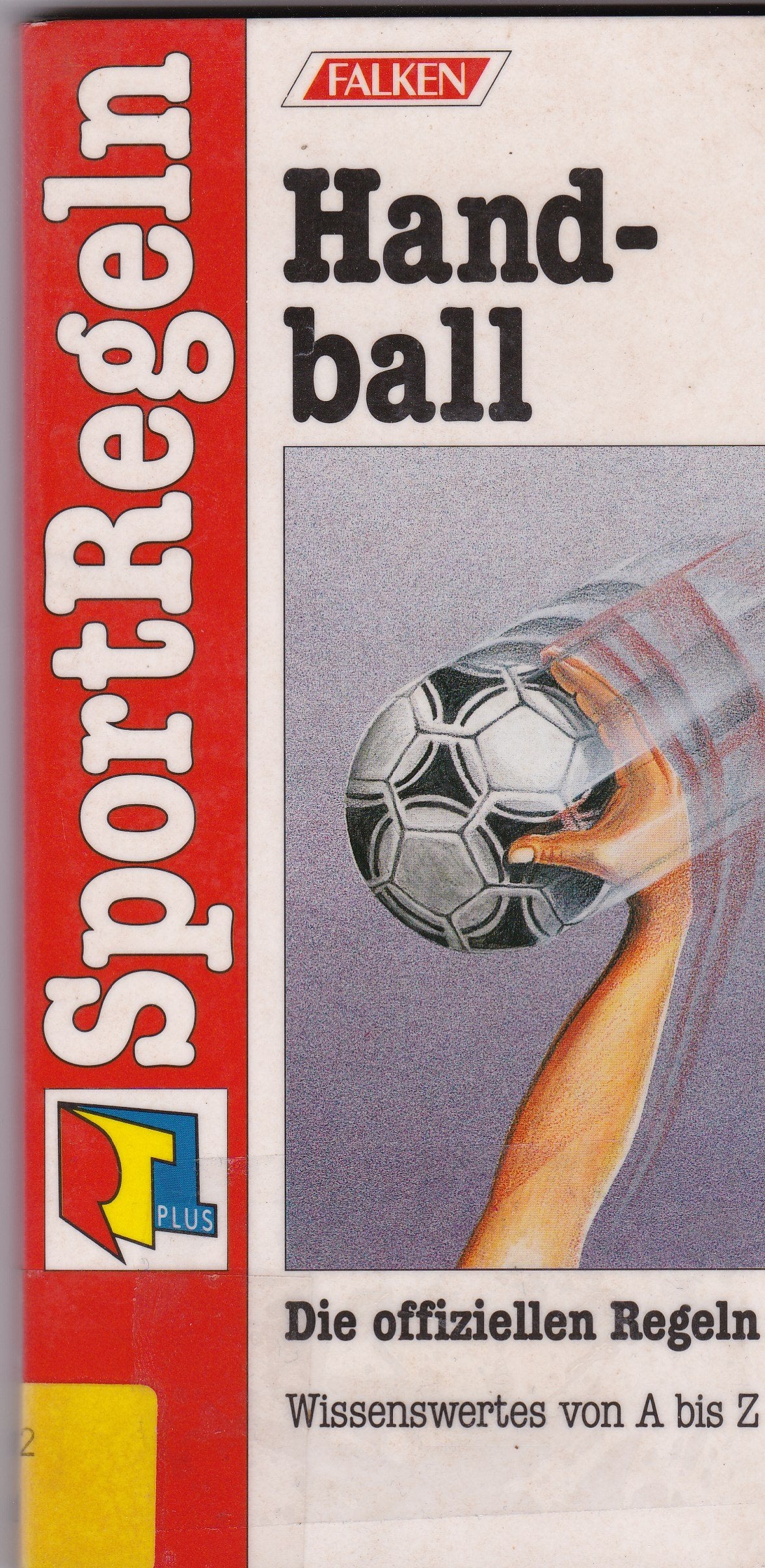 SportRegeln Handball. Die offiziellen Regeln. Wissenswertes von A bis Z. Leisure & Fun