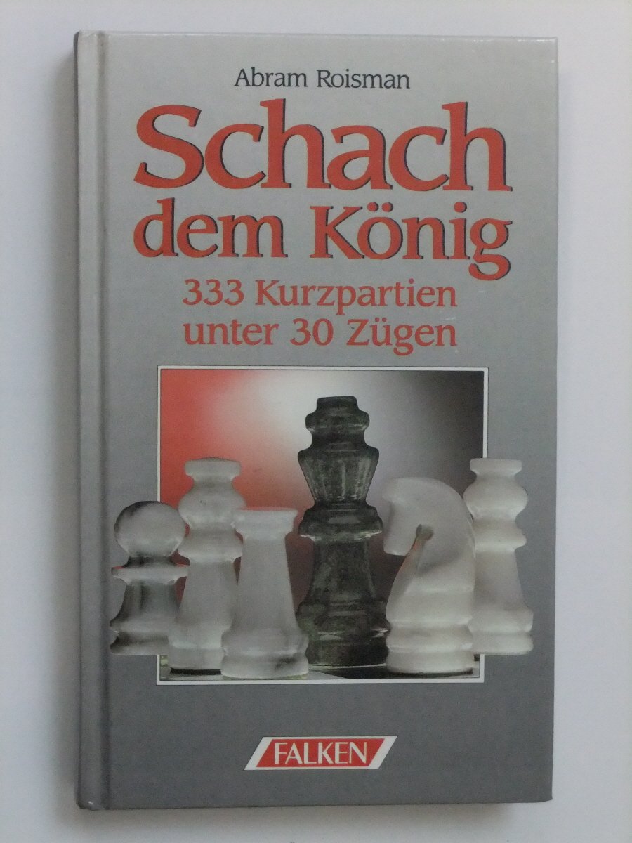 Schach dem König, 333 Kurzpartien unter 30 Zügen Leisure & Fun