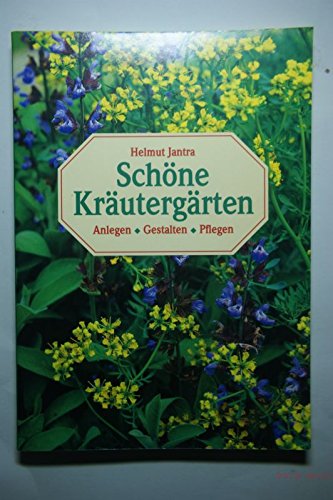 Schöne Kräutergärten. Anlegen. Gestalten. Pflegen. Garden & Plants