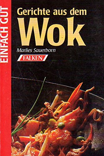 Gerichte aus dem Wok Cooking & Enjoying