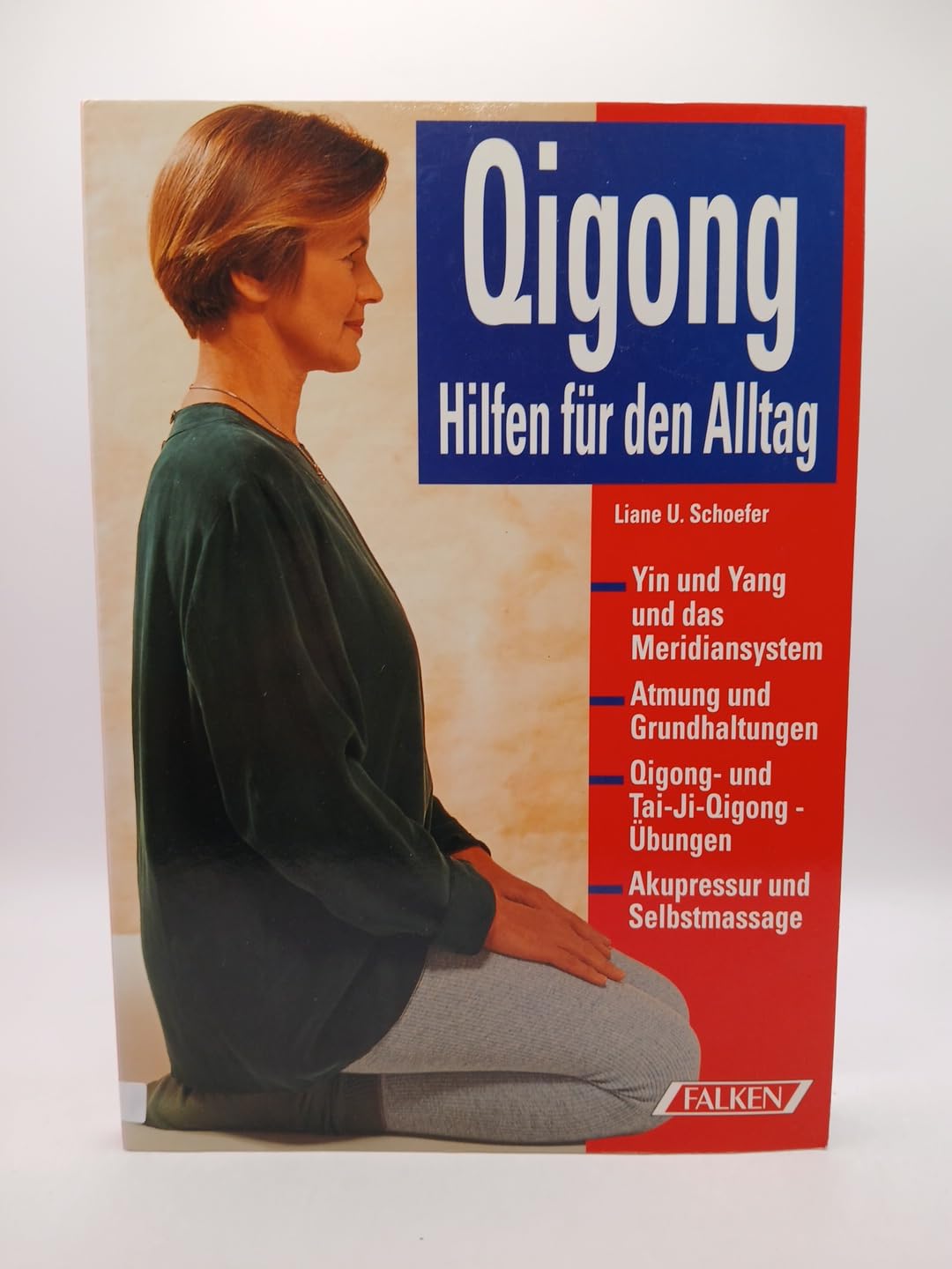 Qigong ( Qi- Gong). Hilfen für den Alltag. Chinesische Atem- und Bewegungsübungen. Health, Nutrition & Fitness