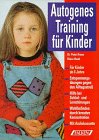 Autogenes Training für Kinder ab 6 Jahre. Buch und Cassette Lifestyle