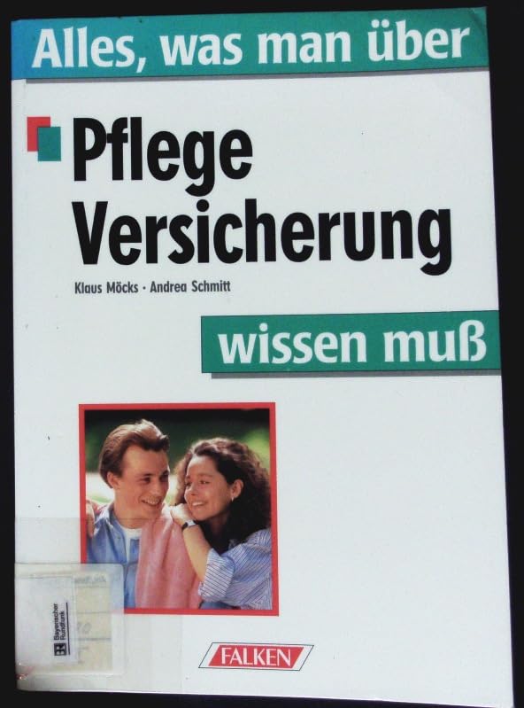 Alles, was man über Pflegeversicherung wissen muß. Politics & History