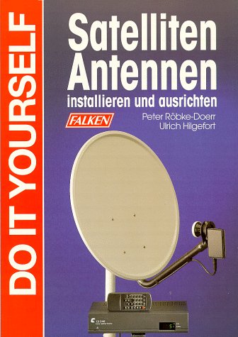Satellitenantennen installieren und ausrichten Business & Technology