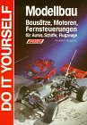 Modellbau. Bausätze, Motoren, Fernsteuerungen für Autos, Schiffe, Flugzeuge Hobbies & Crafts