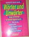 Wörter und Unwörter. Sinniges und Unsinniges der deutschen Gegenwartssprache Books