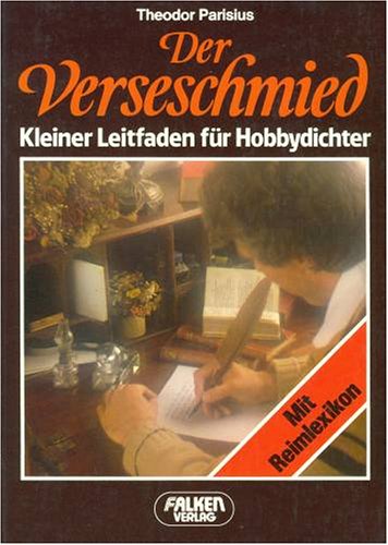 Mach dir einen Reim: Der moderne Verseschmied. Mit grossem Reimlexikon (Falken Bücher) Learning & Reference