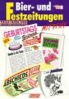 Bier- und Festzeitungen mit Pfiff. Tolle Ideen und originelle Kopiervorlagen. Film, Art & Culture