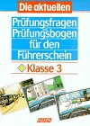 Die aktuellen Prüfungsfragen und Prüfungsbogen für den Führerschein Klasse 3. Law