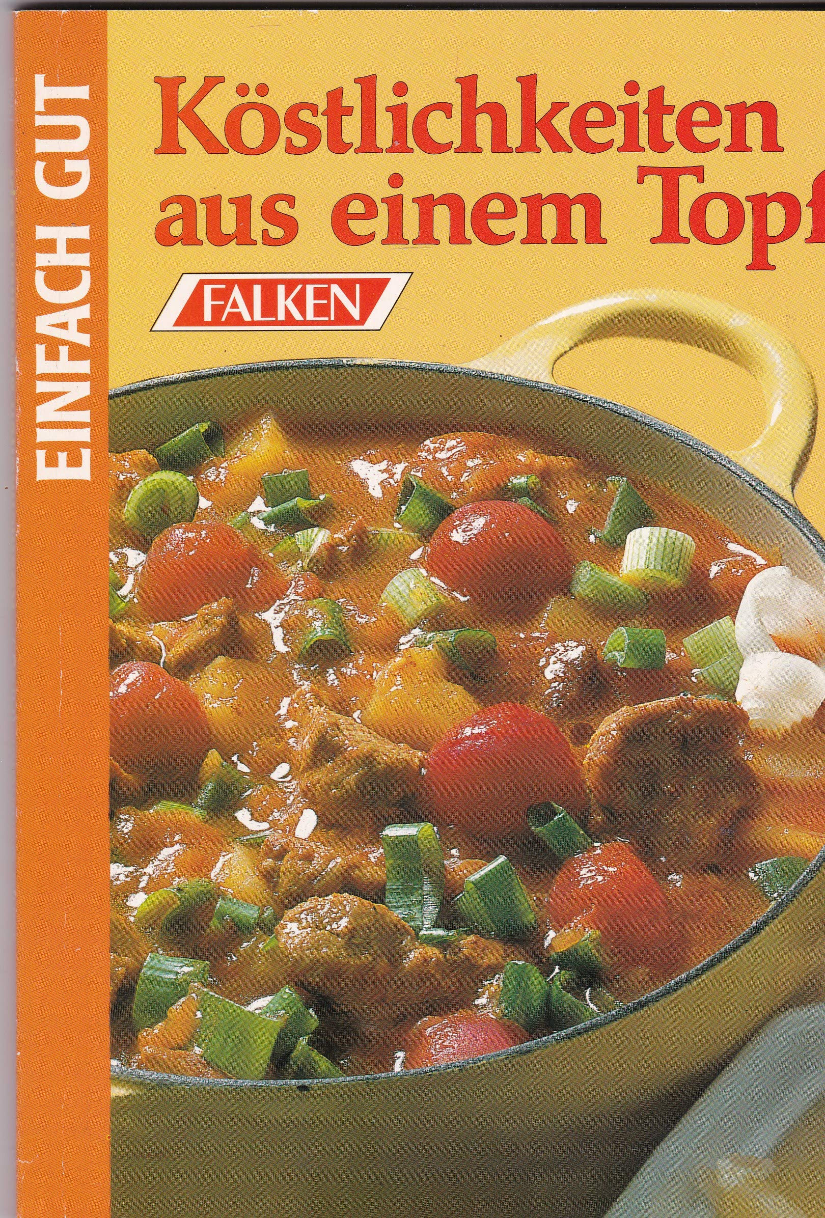 Product Image: Köstlichkeiten aus einem Topf. Einfach gut.