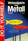 Product Image: Wohnobjekte aus Metall. Do it yourself.